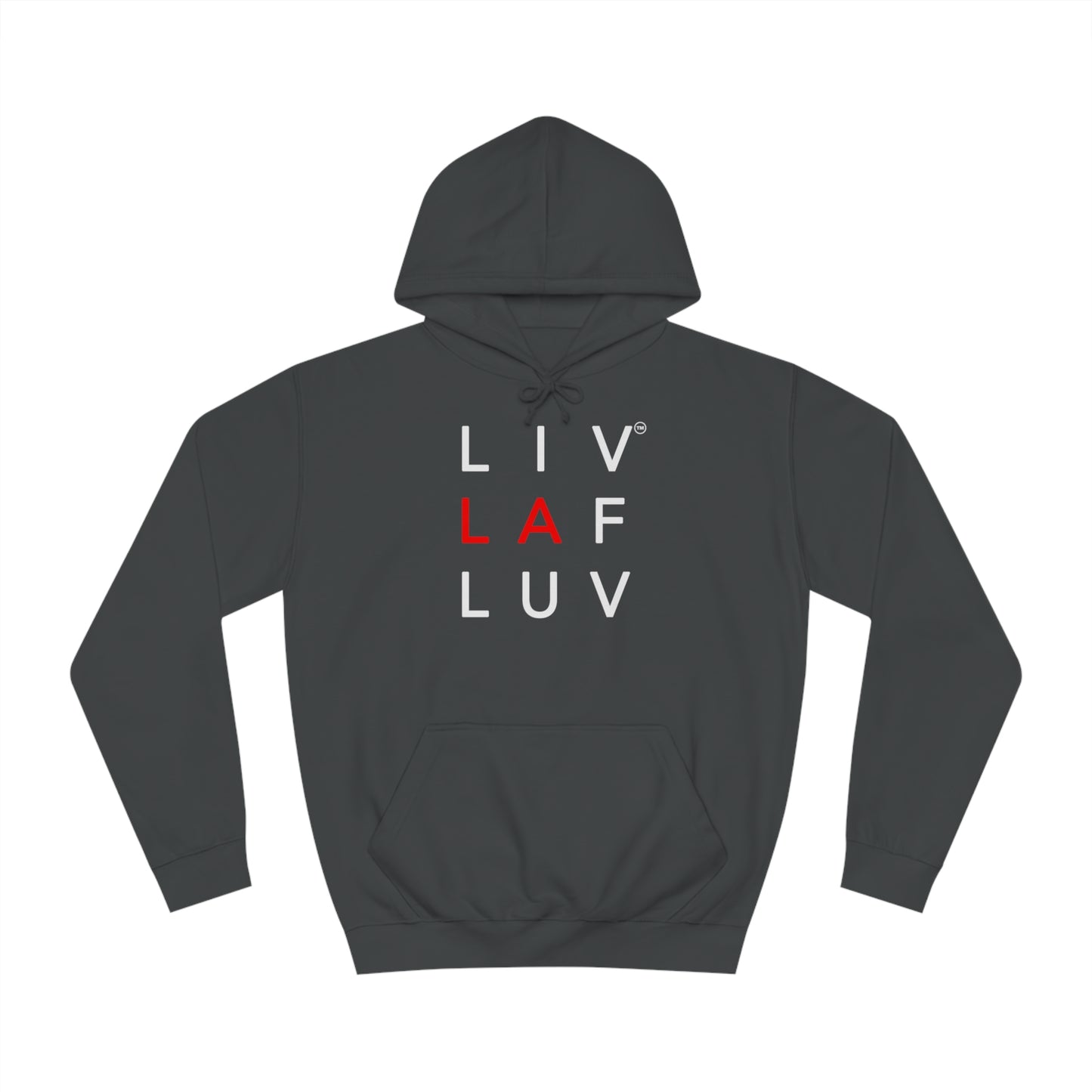 LIV LAF LUV Trendsetter Unisex College Hoodie